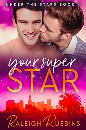 Your Superstar by Raleigh Ruebins