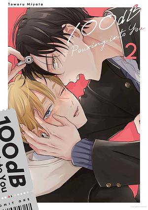 100dB Pouring into You, Volume 2 by Toworu Miyata