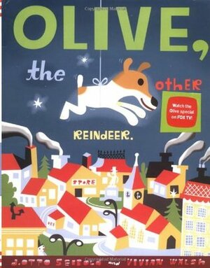 Olive, the Other Reindeer by J. Otto Seibold, Vivian Walsh
