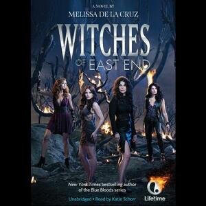 Witches of East End by Melissa de la Cruz