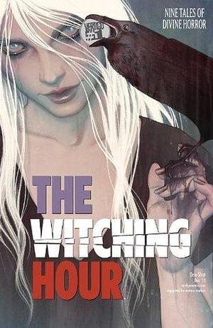 The Witching Hour (2013) #1 by Mariah Huehner, Lilah Sturges, Toby Litt, Toby Litt