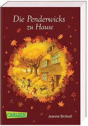 Die Penderwicks zu Hause (Die Penderwicks 2): Winterliche Sonderausgabe im kleinen Format by Jeanne Birdsall