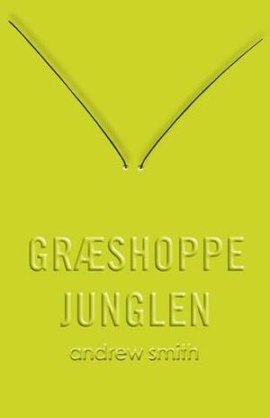 Græshoppejunglen by Andrew Smith