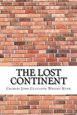 The Lost Continent by C. J. Cutcliffe Hyne