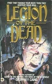 Legion of the Dead by Geoffrey Caine