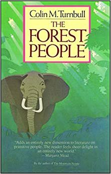 La gente de la selva by Colin M. Turnbull