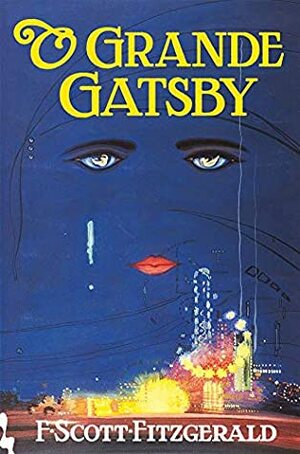 O Grande Gatsby by F. Scott Fitzgerald, Virgílio Dias, Rogério Galindo