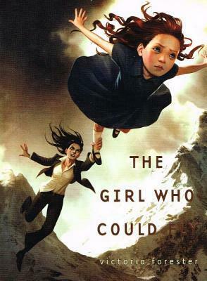 The Girl Who Could Fly by Victoria Forester