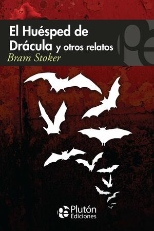 El Huesped de Dracula by Bram Stoker