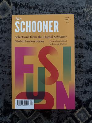 The Schooner, Summer 2024 by Kwame Dawes