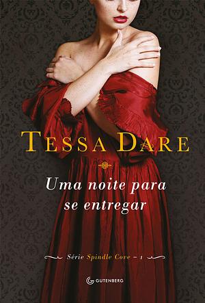 Uma Noite para se Entregar by Tessa Dare