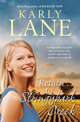 Return to Stringybark Creek by Karly Lane