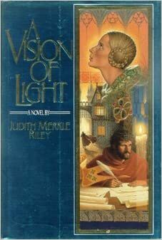 A Vision of Light: A Margaret of Ashbury Novel by Judith Merkle Riley