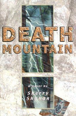 Death Mountain by Sherry Shahan