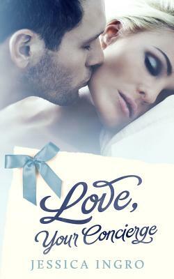 Love, Your Concierge by Jessica Ingro