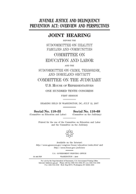 Juvenile Justice and Delinquency Prevention Act: overview and perspectives by United S. Congress, Committee on Education and Labo (house), United States House of Representatives