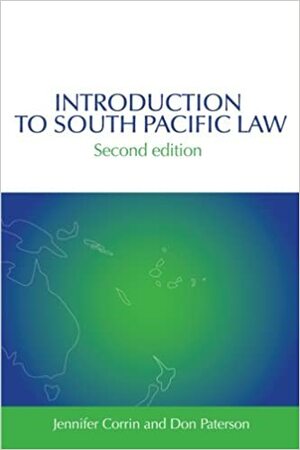 Introduction to South Pacific Law by Don Paterson, Jennifer Corrin