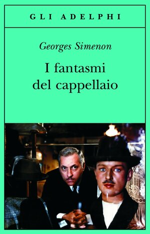 I fantasmi del cappellaio by Georges Simenon