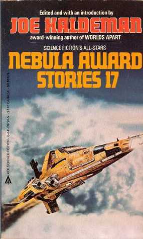 Nebula Award Stories 17 by Timothy Robert Sullivan, Gene Wolfe, Kim Stanley Robinson, George Florance Guthridge, John Varley, William Gibson, Ken Duffin, Jack Dann, Baird Searles, Poul Anderson, Michael Bishop, Thomas M. Disch, Joe Haldeman, Algis Budrys, Gardner Dozois