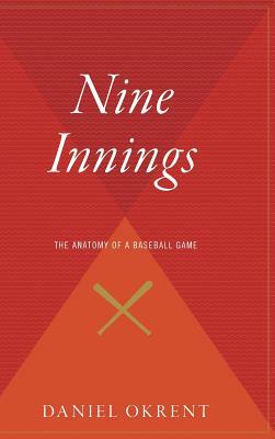Nine Innings by Daniel Okrent