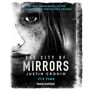 The City of Mirrors by Justin Cronin