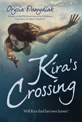 Kira's Crossing by Orysia Dawydiak
