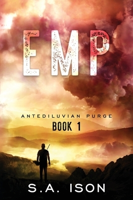 EMP Antediluvian: Purge Book 1 by S. a. Ison