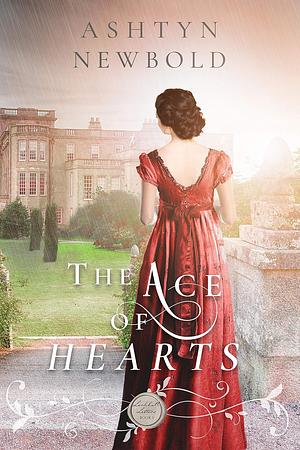 The Ace of Hearts by Ashtyn Newbold