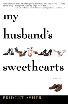 My Husband's Sweethearts My Husband's Sweethearts My Husband's Sweethearts by Bridget Asher