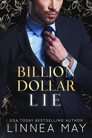 Billion Dollar Lie by Linnea May