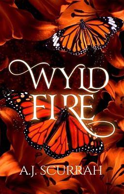 Wyld Fire by A.J. Scurrah