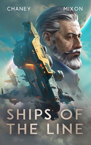 Ships of the Line by Terry Mixon, J.N. Chaney