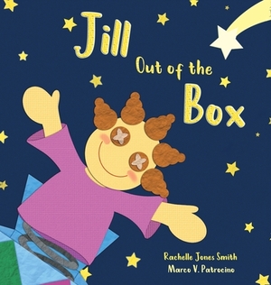 Jill Out of the Box by Rachelle Jones Smith, Marco V. Patrocino