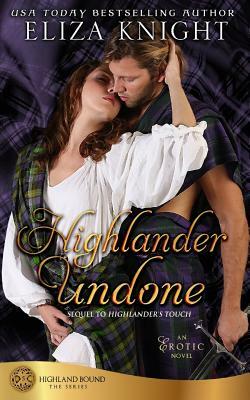 Highlander Undone by Eliza Knight