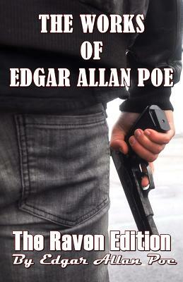 The Works of Edgar Allan Poe: The Raven Edition by Edgar Allan Poe