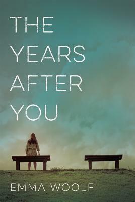 The Years After You by Emma Woolf