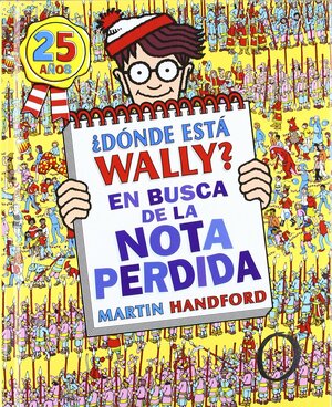 ¿Dónde está Wally? En busca de la nota perdida by Martin Handford