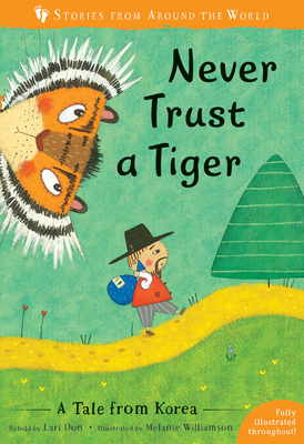 Never Trust a Tiger: A Tale from Korea by Lari Don