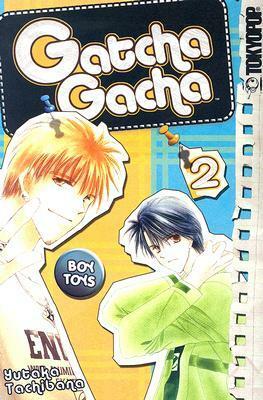Gatcha Gacha, Volume 2 by Yutaka Tachibana