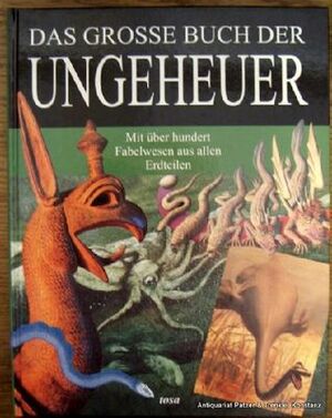 Das grosse Buch der Ungeheuer by Joel Levy