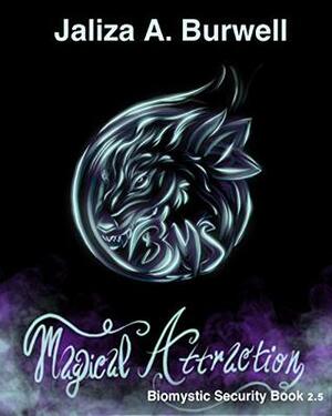 Magical Attraction by Jaliza A. Burwell