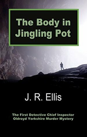 The Body in Jingling Pot by J.R. Ellis