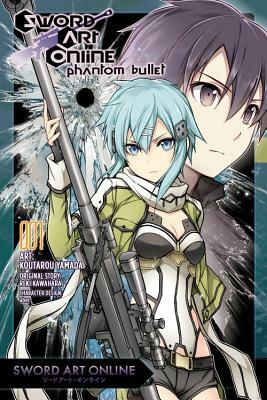 Sword Art Online: Phantom Bullet, Volume 1 by Reki Kawahara, Koutarou Yamada