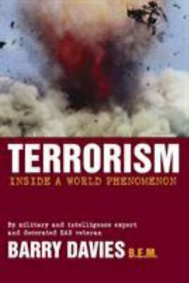 Terrorism: Inside A World Phenomenon by Barry Davies