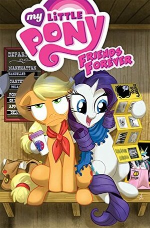 My Little Pony: Friends Forever Volume 2 by Agnes Garbowska, Jeremy Whitley, Tony Fleecs, Katie Cook, Andy Price, Thomas F. Zahler