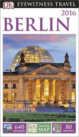 DK Eyewitness Travel Guide Berlin by DK Eyewitness