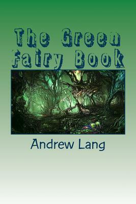 The Green Fairy Book by Andrew Lang