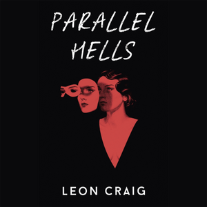 Parallel Hells by Leon Craig