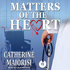 Matters of the Heart by Catherine Maiorisi