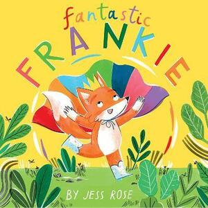 Fantastic Frankie by Jess Rose